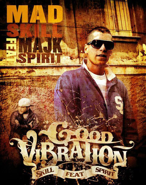 KLIP: Mad Skill - Good vibration feat. Majk Spirit